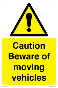 Caution Beware moving vehicles